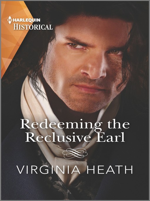 Title details for Redeeming the Reclusive Earl by Virginia Heath - Available
